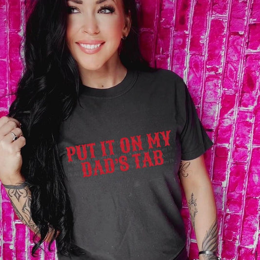 Put It On My Dad's Tab T-Shirt